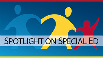  Spotlight on Special Ed